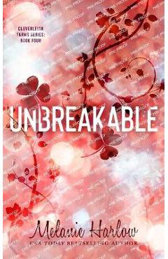 Unbreakable - Melanie Harlow