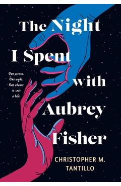 The Night I Spent with Aubrey Fisher - Christopher M. Tantillo
