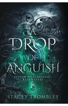 A Drop of Anguish - Stacey Trombley