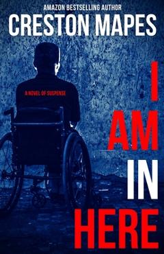 I Am In Here - Creston Mapes