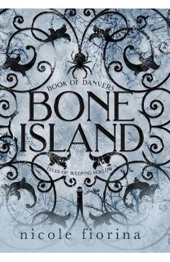 Bone Island: Book of Danvers - Nicole Fiorina