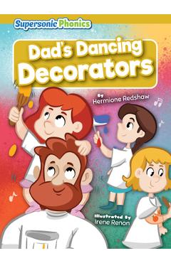 Dad\'s Dancing Decorators - Hermione Redshaw
