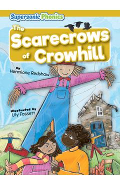 The Scarecrows of Crowhill - Hermione Redshaw