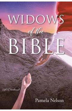 Widows of the Bible - Pamela Nelson