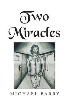 Two Miracles - Michael Barry