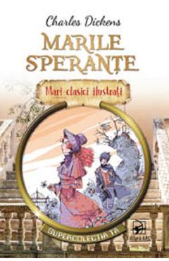 Marile sperante - Charles Dickens - ARC