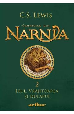 Cronicile din narnia vol.2: leul, vrajitoarea si dulapul - c. s. lewis