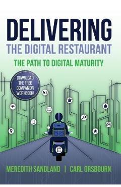 Delivering the Digital Restaurant: The Path to Digital Maturity - Carl Orsbourn