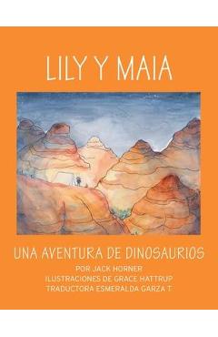 Lily Y Maia...Una Aventura de Dinosaurios - Horner