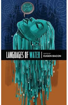 Languages of Water - Eugen Bacon