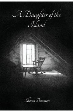 A Daughter of the Island - Sharon E. Bowman