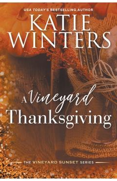 A Vineyard Thanksgiving - Katie Winters