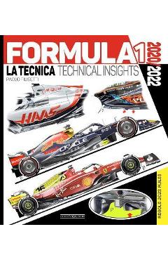 Formula 1 2020/2022: La Tecnica / Technical Insights Anteprima/Preview 2023 - Paolo Filisetti