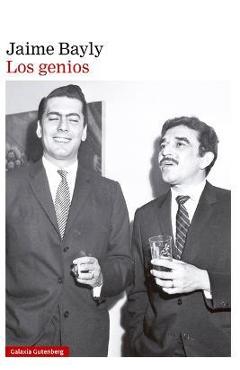 Genios, Los - Jaime Bayly