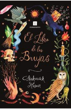 Libro de Las Brujas, El - Shahrukh Husain