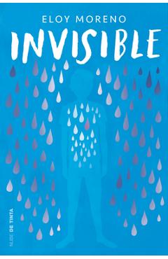 Invisible. Edición Conmemorativa (Spanish Edition) - Eloy Moreno