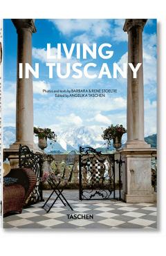 Living in Tuscany. 40th Ed. - Stoeltie