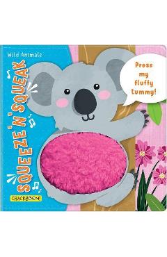 Squeeze \'n\' Squeak: Wild Animals - Carine Laforest