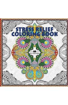 Stress Relief Coloring Book: Coloring Book for Adults for Relaxation and Relieving Stress - Mandalas, Floral Patterns, Celtic Designs, Figures and - Acb -. Adult Coloring Books