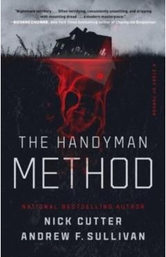 The Handyman Method: A Story of Terror - Nick Cutter