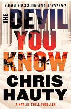The Devil You Know: A Thriller - Chris Hauty