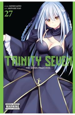 Trinity Seven, Vol. 27: The Seven Magicians - Akinari Nao
