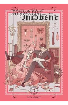 Magical Girl Incident, Vol. 1 - Zero Akabane
