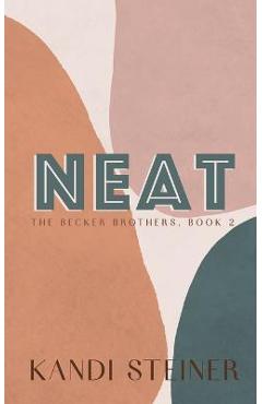 Neat: Special Edition - Kandi Steiner