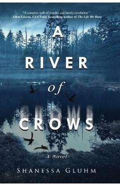 A River of Crows - Shanessa Gluhm