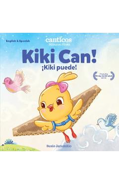 Kiki Can!: Bilingual Firsts - Susie Jaramillo