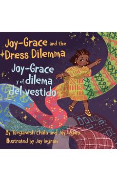 Joy-Grace and the Dress Dilemma / Joy-Grace y el dilema del vestido - Joy Ugwu