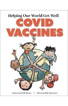 Helping Our World Get Well: COVID Vaccines - Beth Bacon