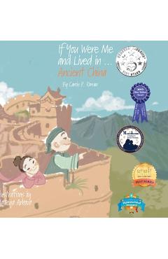 If You Were Me and Lived in...Ancient China: The Han Dynasty: An Introduction to Civilizations Throughout Time - Carole P. Roman