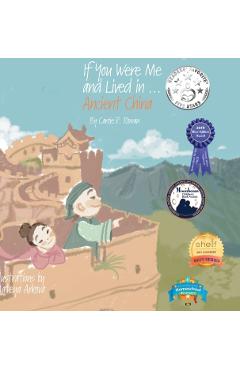 If You Were Me and Lived in...Ancient China: The Han Dynasty: An Introduction to Civilizations Throughout Time - Carole P. Roman