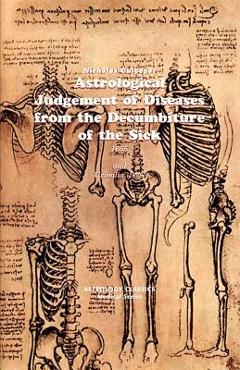 Astrological Judgement of Diseases from the Decumbiture of the Sick - Nicholas Culpeper
