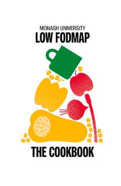 Monash University Low Fodmap: The Cookbook - The Monash Fodmap Team