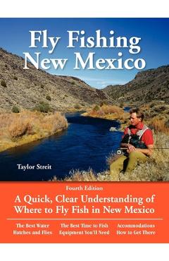 Fly Fishing New Mexico: A Quick, Clear Understanding of Where to Fly Fish in New Mexico - Taylor Streit