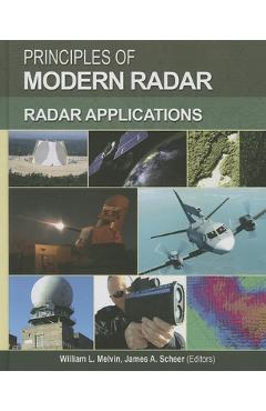 Principles of Modern Radar: Radar Applications - William L. Melvin