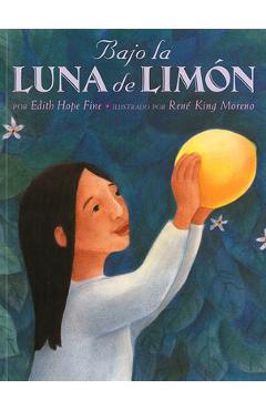 Bajo La Luna de Limón = Under the Lemon Moon - Edith Hope Fine