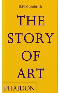 The Story of Art - Eh Gombrich