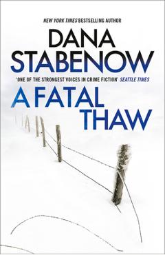 A Fatal Thaw: Volume 2 - Dana Stabenow