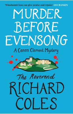 Murder Before Evensong: A Canon Clement Mystery - The Reverend Richard Coles