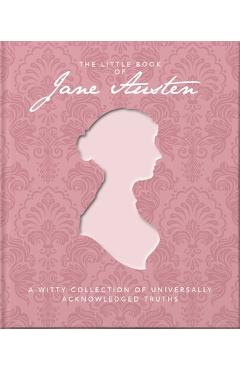 The Little Book of Jane Austen - Jane Austen