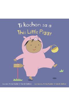 Ti Kochon Sa A/This Little Piggy - Annie Kubler