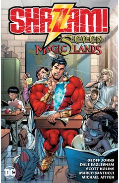 Shazam! and the Seven Magic Lands (New Edition) - Geoff Johns