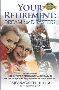 Your retirement: dream or disaster? - gayla zoz