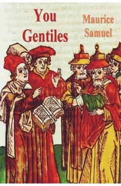 You Gentiles - Maurice Samuel