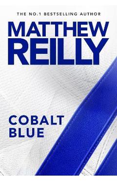 Cobalt Blue - Matthew Reilly
