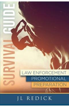 Survival Guide to Law Enforcement Promotional Preparation - Jonni Redick