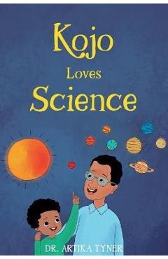 Kojo Loves Science - Bilal Karaca